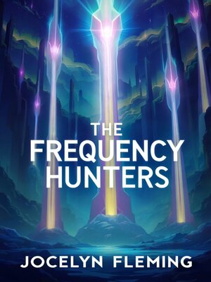 cover image of The Frequency Hunters